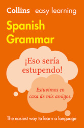 Collins Easy Learning Spanish ??Easy Learning Spanish Grammar