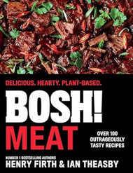 BOSH! Meat: The bestselling plant-based meat-free cookbook from