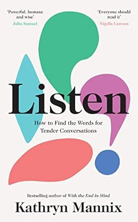 Listen: A powerful new book about life death relationships