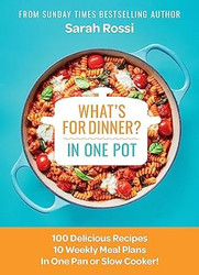 What's for Dinner in One Pot?