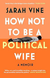 How Not to Be a Political Wife