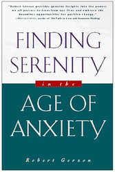 Finding Serenity in the Age of Anxiety