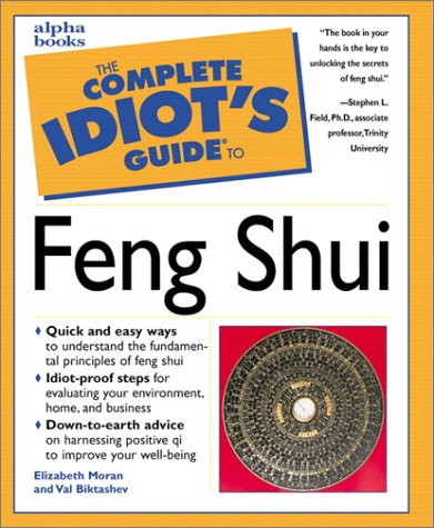 The Complete Idiot's Guide To Feng Shui