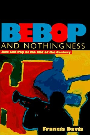 Bebop and Nothingness