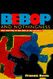 Bebop and Nothingness