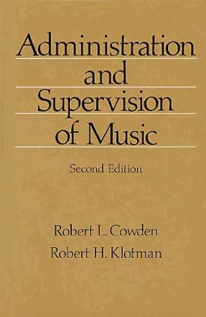 Administration and Supervision of Music