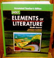 Elements Of Literature Grade 12 6th Course Annotated
