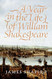 A Year in the Life of William Shakespeare: 1599