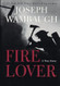 Fire Lover: A True Story