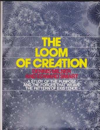 The Loom of Creation