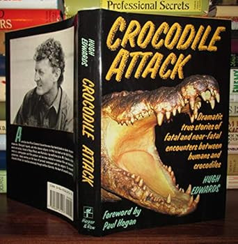 Crocodile Attack/Dramatic True Stories of Fatal and