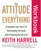 The Attitude Is Everything Workbook