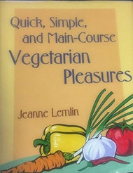 Quick simple and main-course vegetarian pleasures
