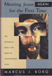 Meeting Jesus Again for the First Time