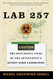 Lab 257: The Disturbing Story of the Government's Secret