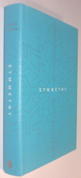 Symmetry: A Journey into the Patterns of Nature