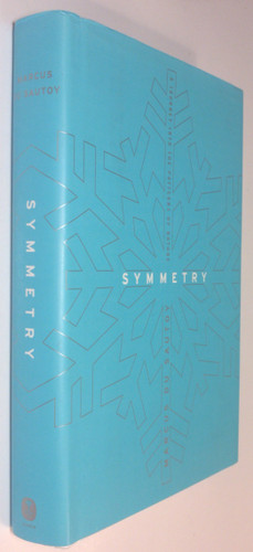 Symmetry: A Journey into the Patterns of Nature