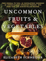 Uncommon Fruits and Vegetables