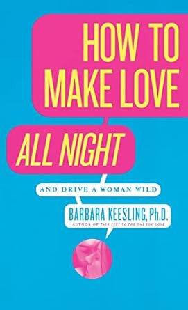 How to Make Love All Night