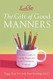 Emily Post's The Gift of Good Manners Emily Post's The Gift of Good Manners