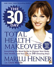 The 30 Day Total Health Makeover