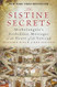The Sistine Secrets