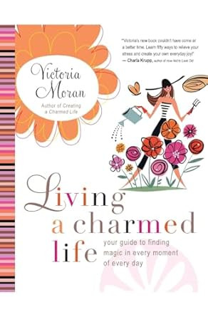 Living a Charmed Life