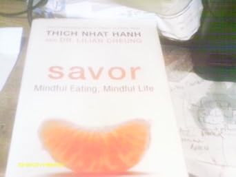 Savor: A Buddhist Guide to Mindful Eating and Achieving a