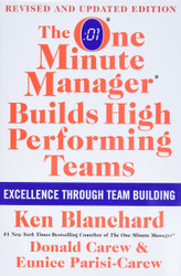 The One Minute Manager Builds High Performing Teams
