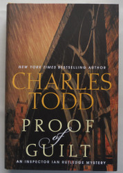 Proof of Guilt: An Inspector Ian Rutledge Mystery