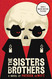 The Sisters Brothers: A Novel