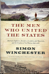 The Men Who United the States