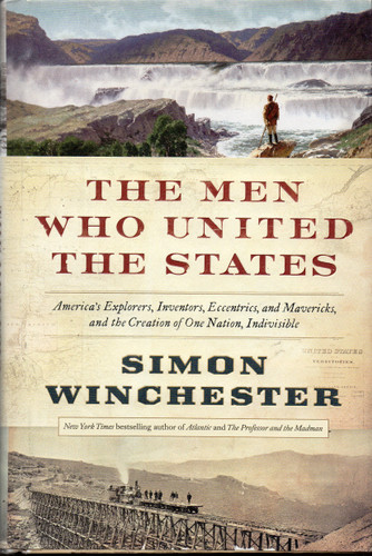 The Men Who United the States