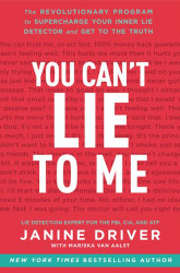 You Can't Lie to Me