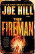 The Fireman: A Novel