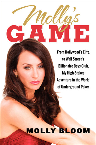 Molly's Game: From Hollywood's Elite to Wall Street's