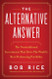 The Alternative Answer