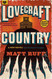 Lovecraft Country: A Novel