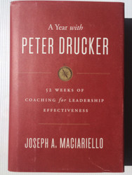 A Year with Peter Drucker