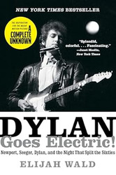 Dylan Goes Electric! The Inspiration for the Major Motion