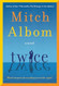 Twice: A Novel
