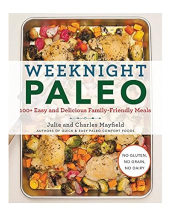 Weeknight Paleo