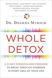 Whole Detox: A 21-Day Personalized Program to Break Through