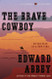 The Brave Cowboy: An Old Tale in a New Time