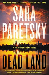 Dead Land: A V.I. Warshawski Novel