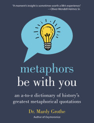 Metaphors Be With You
