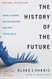 The History of the Future