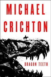 Dragon Teeth: A Novel