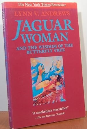 Jaguar Woman and the Wisdom of the Butterfly Tree