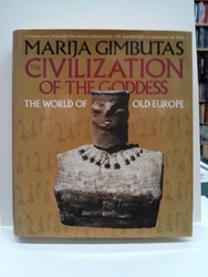 The Civilization of the Goddess